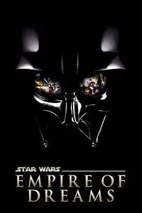 Empire of Dreams: The Story of the 'Star Wars' Trilogy (2004)