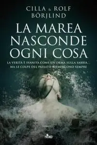 Cilla Borjlind & Rolf Borjlind - La Marea Nasconde Ogni Cosa (Repost)