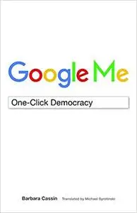 Google Me: One-Click Democracy