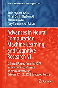 Advances in Neural Computation, Machine Learning, and Cognitive Research VI