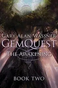«The Awakening» by Gary A Wassner