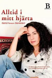 «Alltid i mitt hjärta» by Nahid Persson Sarvestani