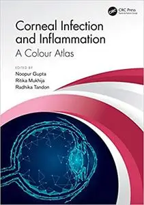 Corneal Infection and Inflammation: A Colour Atlas