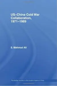 US-China Cold War Collaboration: 1971-1989 [Repost]