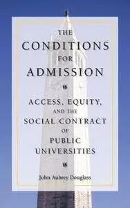 The Conditions for Admission: Access, Equity, and the Social Contract of Public Universities