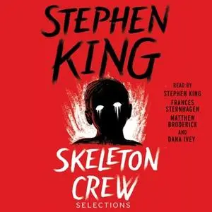 «Skeleton Crew: Selections» by Stephen King