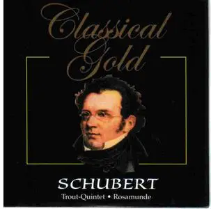 Franz Peter Schubert: Quintet, Rosamunde (CLASSICAL GOLD: CD 14/50) APE+СUE