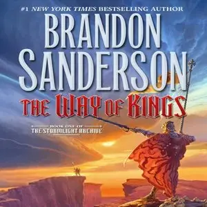 Brandon Sanderson - Stormlight Archive, Book 1 - The Way of Kings