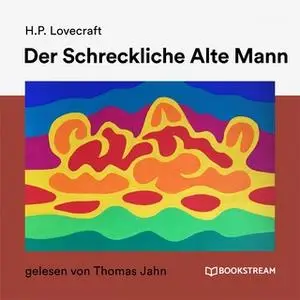 «Der Schreckliche Alte Mann» by H.P. Lovecraft