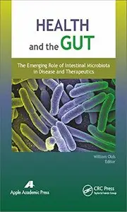 Health and the Gut: The Emerging Role of Intestinal Microbiota in Disease and Therapeutics