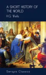 «A Short History of the World» by H.G. Wells