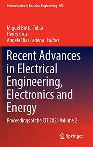 Recent Advances in Electrical Engineering, Electronics and Energy: Proceedings of the CIT 2021 Volume 2