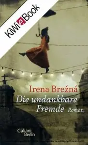 Die undankbare Fremde
