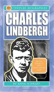 Charles Lindberg-Biographies of the 20th Century (Repost)