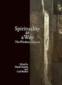 Spirituality as a Way: The Wisdom of Japan