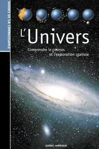 QA international Collectif, "Les Guides de la connaissance - L'Univers : Comprendre le cosmos et l’exploration spatiale"