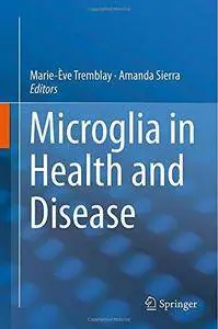 Microglia in Health and Disease (Repost)