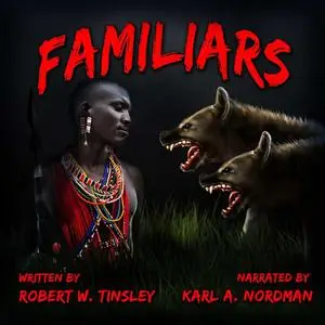 «Familiars» by Robert Tinsley