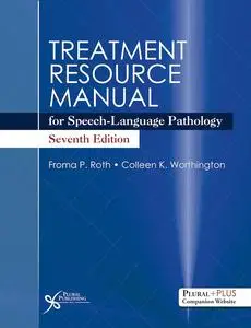 Treatment Resource Manual for Speech-Language Pathology, 7th Edition