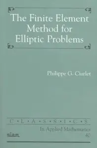 The Finite Element Method for Elliptic Problems
