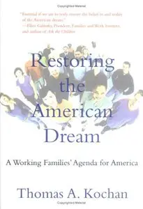 Restoring the American Dream: A Working Families' Agenda for America (repost)