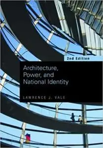 Architecture, Power and National Identity Ed 2