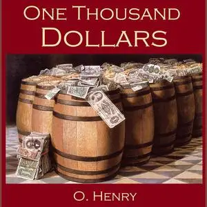 «One Thousand Dollars» by O.Henry