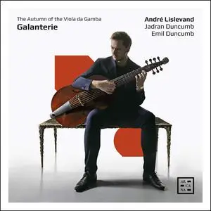 André Lislevand, Emil Duncumb & Jadran Duncumb - Galanterie. The Autumn of the Viola da Gamba (2023)