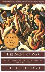 The Name of War: King Philip's War and the Origins of American Identity (repost)