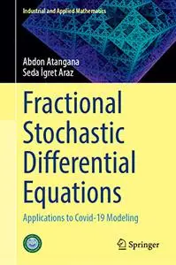 Fractional Stochastic Differential Equations: Applications to Covid-19 Modeling