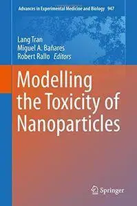 Modelling the Toxicity of Nanoparticles (Advances in Experimental Medicine and Biology)