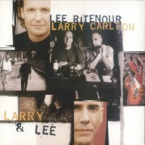 Lee Ritenour / Larry Carlton - Larry & Lee (1995) {GRP 98172}