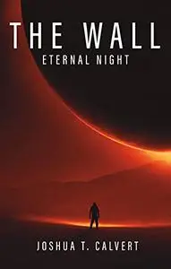 The Wall: Eternal Night