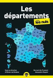 Les départements pour les Nuls - Bernard de Froment, Alexandre Riquier