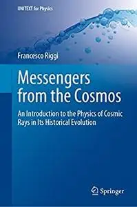 Messengers from the Cosmos