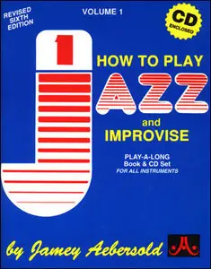 Jamey Aebersold - VOLUME 1 - HOW TO PLAY JAZZ & IMPROVISE (Book & CD Set)