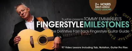 Truefire - Tommy Emmanuel's Fingerstyle Milestones (2014)