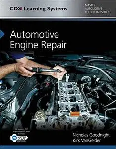 Automotive Engine Repair: CDX Master Automotive Technician Series