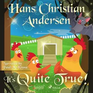 «It’s Quite True» by Hans Christian Andersen