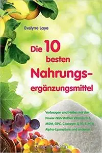 Die 10 besten Nahrungsergänzungsmittel