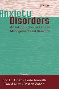Anxiety Disorders: An Introduction to Clinical Management and Research [Repost]