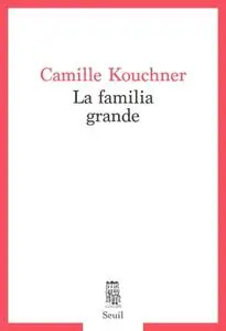 Camille Kouchner, "La familia grande"
