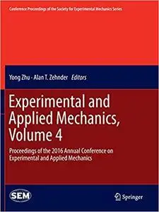 Experimental and Applied Mechanics, Volume 4 (Repost)