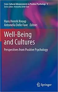 Well-Being and Cultures: Perspectives from Positive Psychology