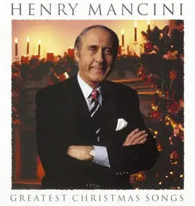 Henry Mancini - Greatest Christmas Songs (2000)