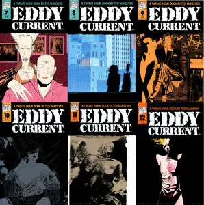 Eddy Current #7-12 (of 12) (1987 - 1988)