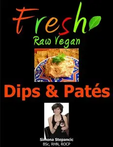 Fresh Raw Vegan Dips & Patés