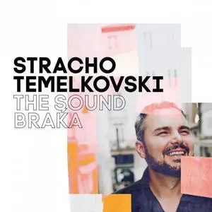 Stracho Temelkovski - The Sound Braka (2020) [Official Digital Download]