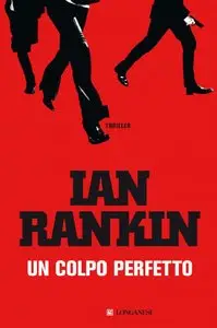 Ian Rankin - Un colpo perfetto