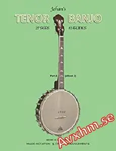 Johan's Tenor Banjo Part 2 (eBook 2): Music Notation & Chord Arrangements